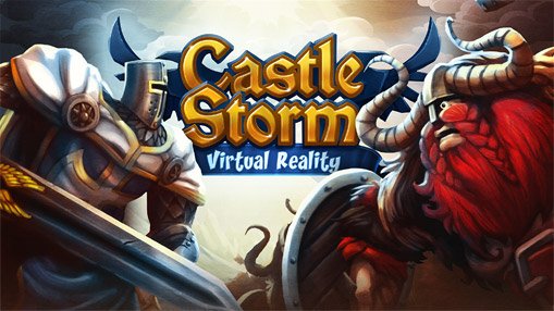Castlestorm VR выходит на Gear VR и Oculus Rift уже сегодня