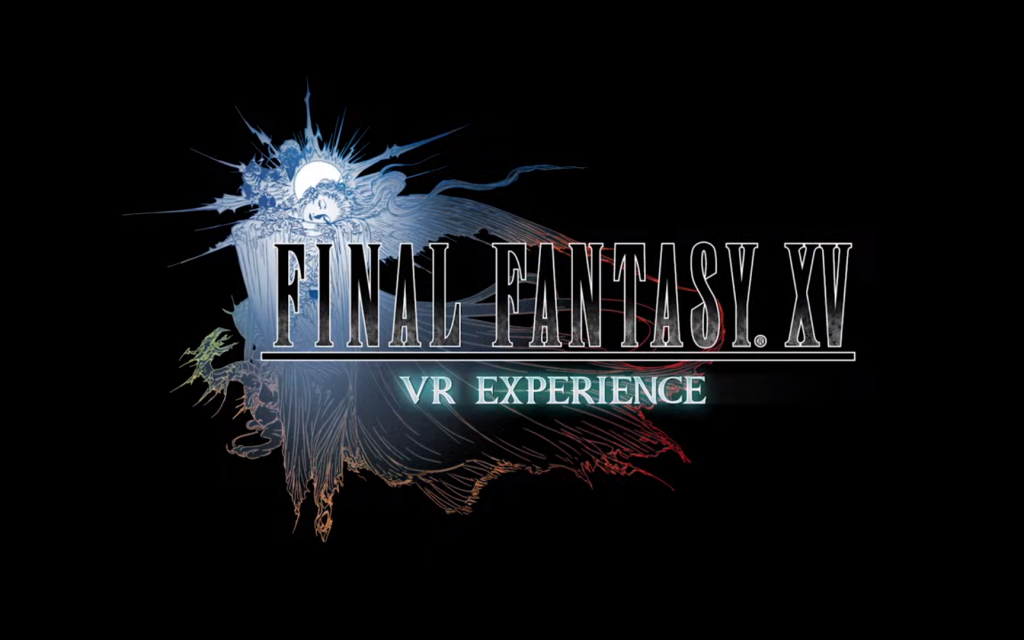 Выход Final Fantasy XV отложен – повлияет ли это на релиз Final Fantasy XV: VR Experience?